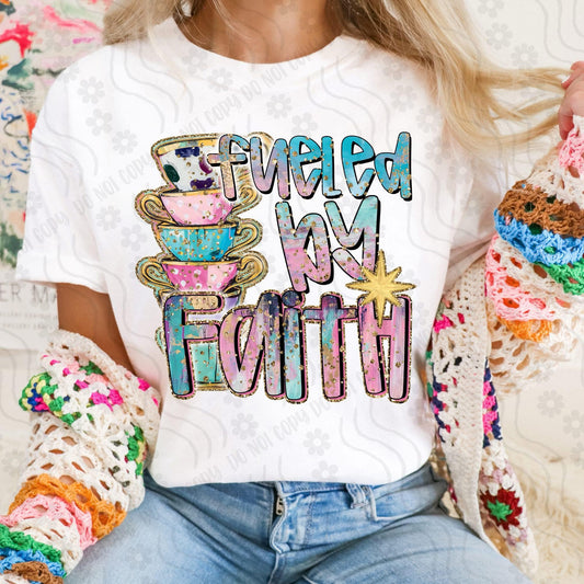 DTF Print - Fueled by Faith