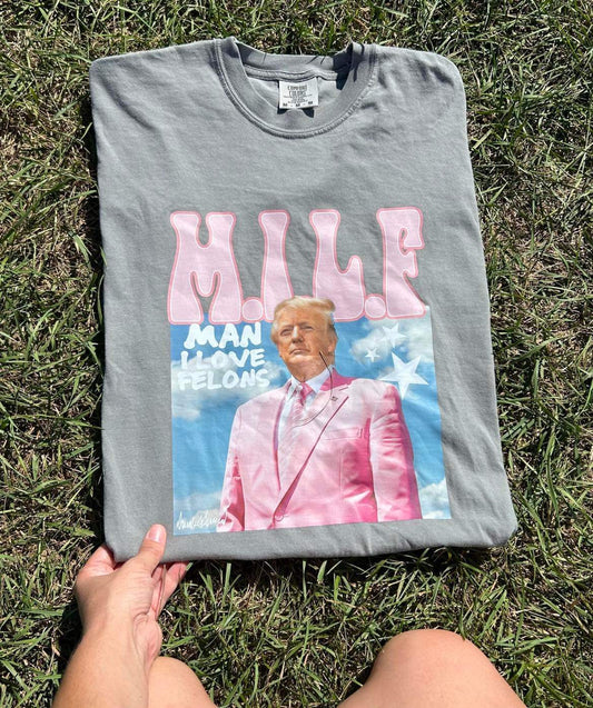 MILF - Man I Love Felons Top