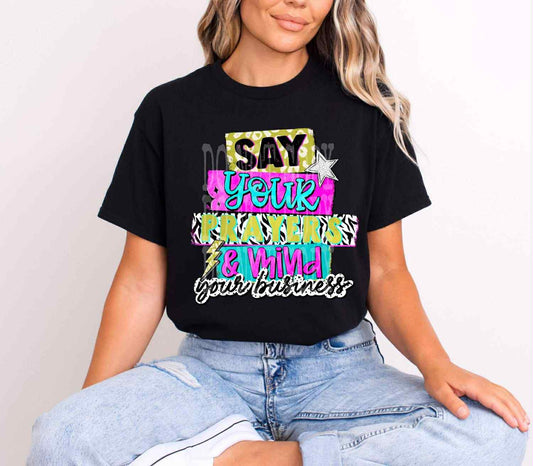 WS Completed Top Say Your Prayers & Mind Your Business