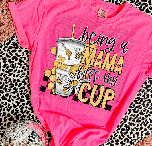 DTF Print - Being a Mama fills my cup