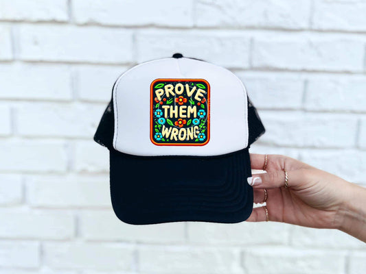 WS Completed Prove Them Wrong Foam Trucker Hat