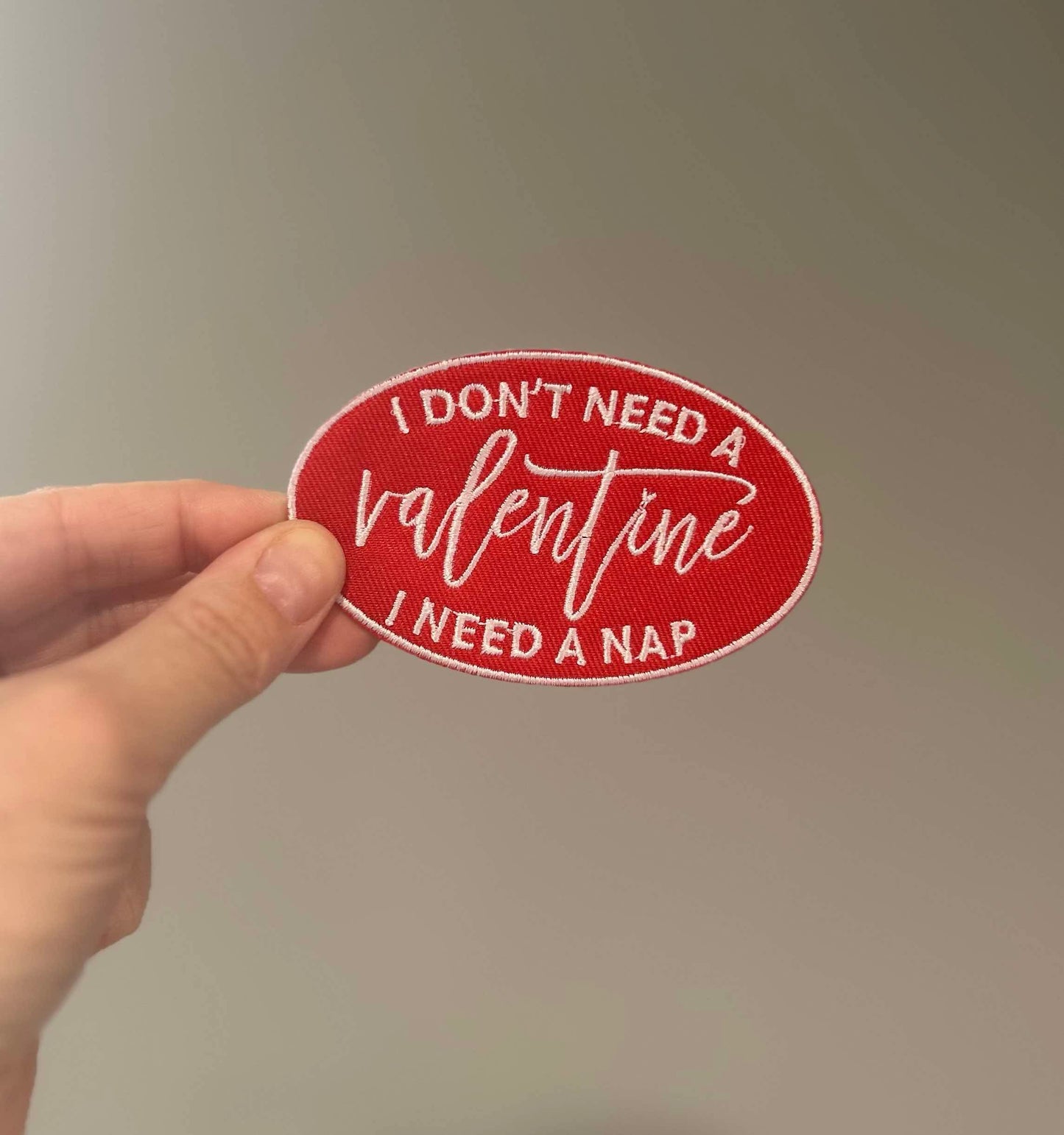 I don’t need a valentine i need a nap Hat Patch
