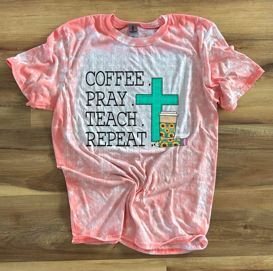Coffee. Pray. Teach. Repeat Top