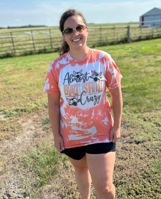 Almost Bat Shit Crazy Bleached T shirt