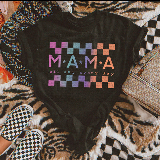 Mama All Day Every Day Top