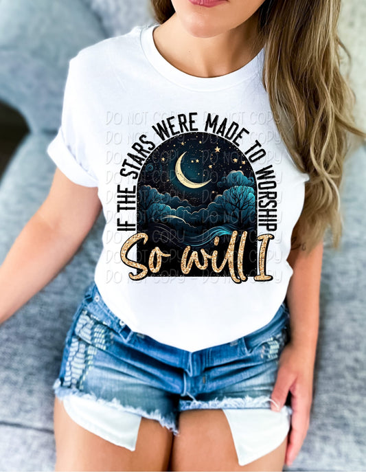 If The Stars Were Made To Worship Sublimation Print