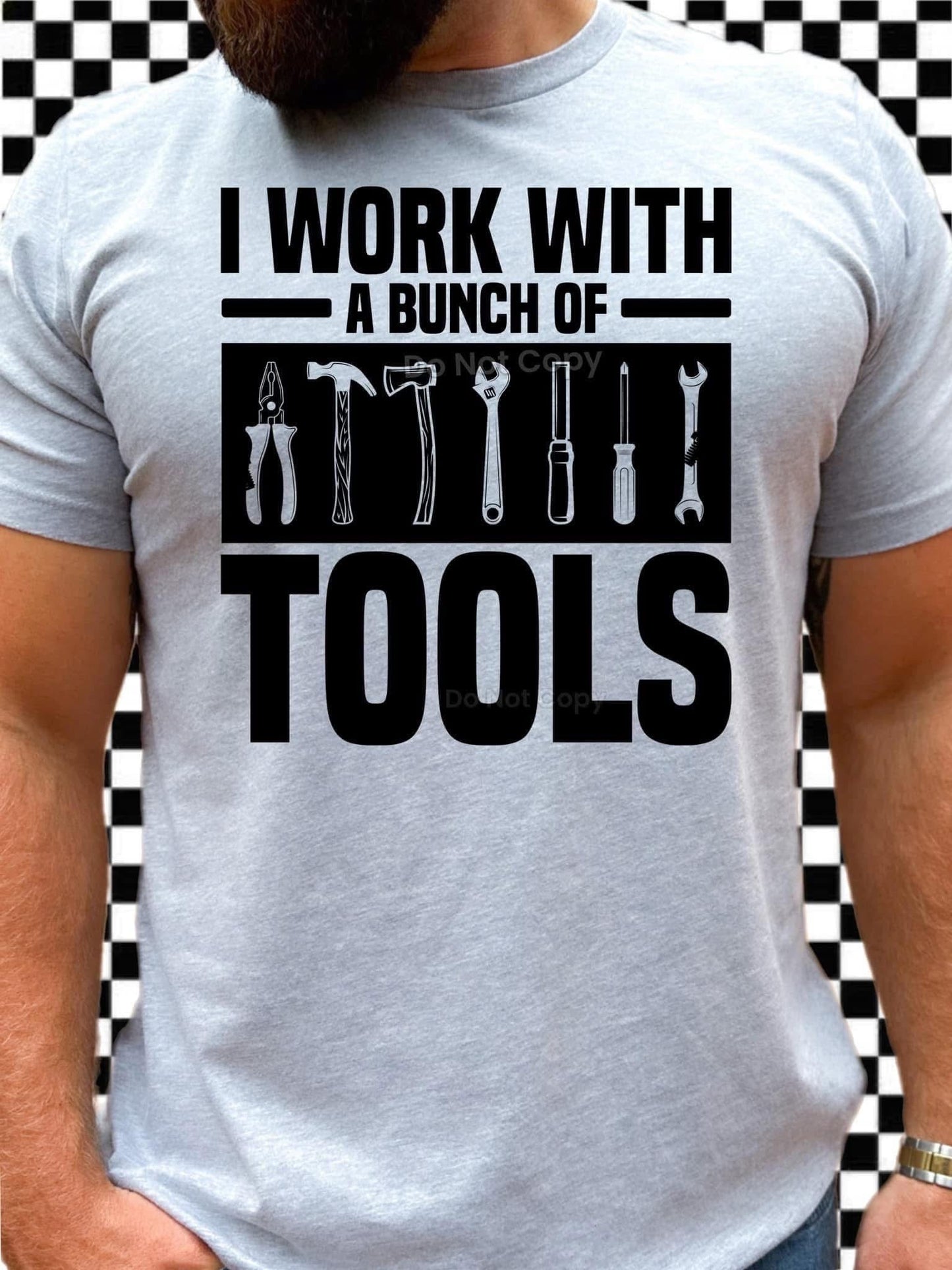 I work with a bunch of tools Top