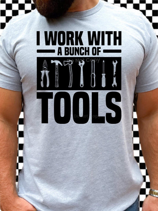 I work with a bunch of tools Top