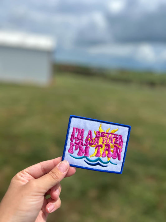 I’m A Better Person When I’m Tan Hat Patch