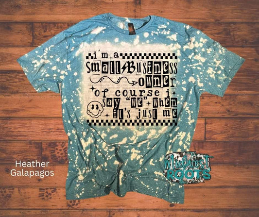 I’m A Small Business Owner We Just Me Sub Print
