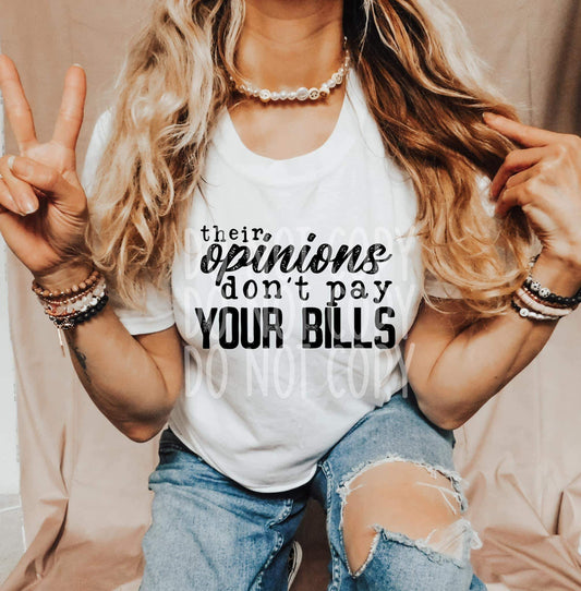 Their Opinions Don’t Pay Your Bills Sub Print
