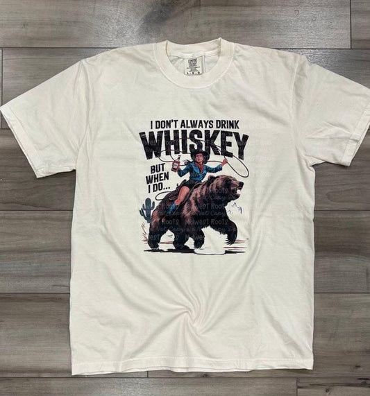 WS Completed Top I don’t always drink whiskey
