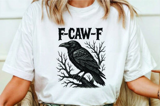 DTF Print -  F-Caw-F Crow
