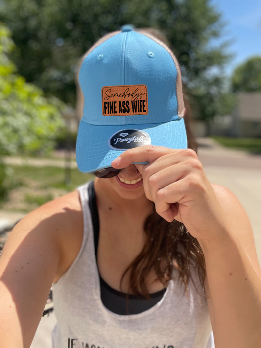 Somebody’s Fine Ass Wife Hat