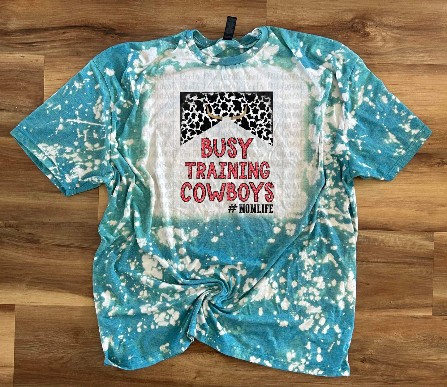 Busy Training Cowboys #MomLife Sublimation Print