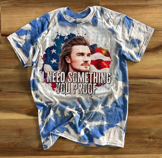 I Need Something You Proof American Flag Top