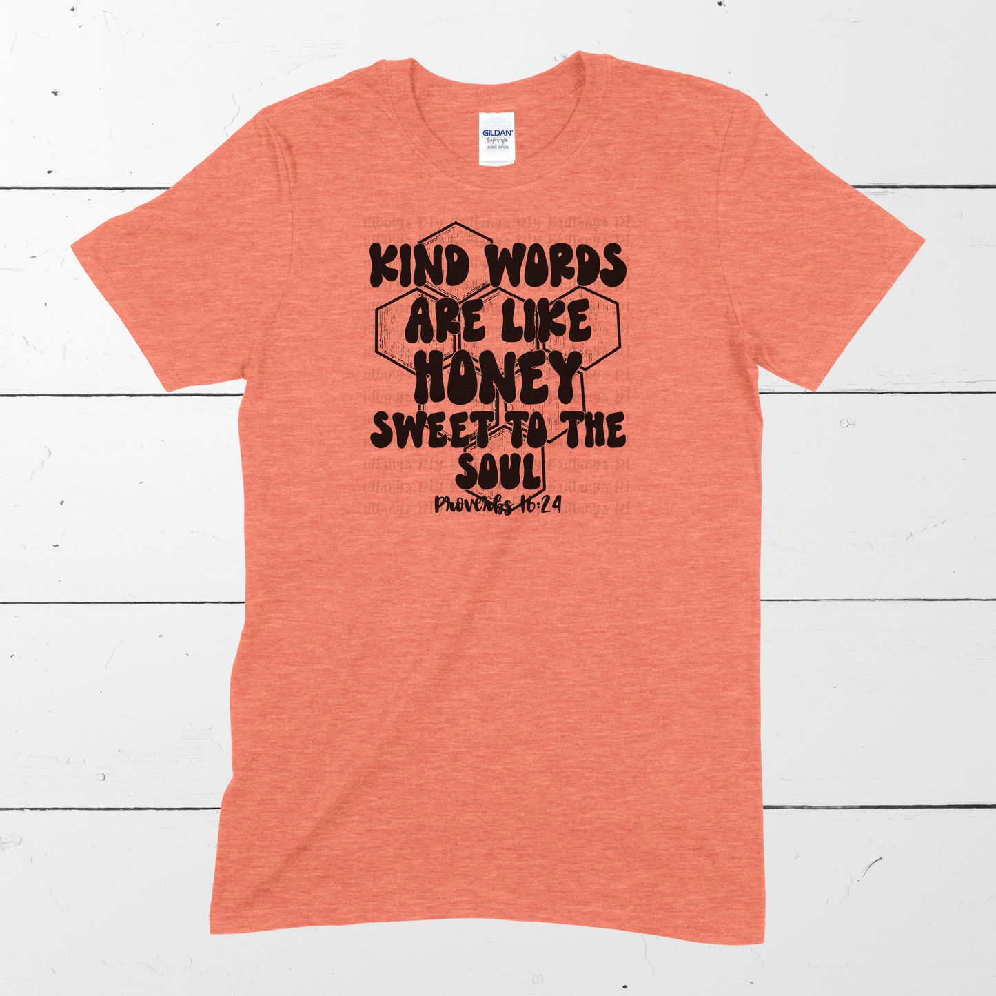 Kind Words are Like Honey Top