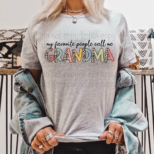 My favorite people call me grandma Top