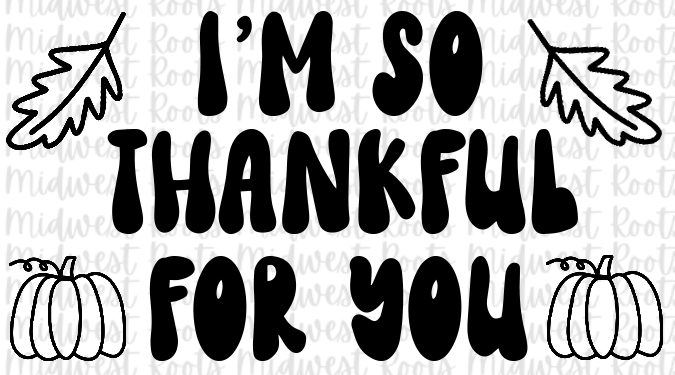 I’m So Thankful For You Stickers
