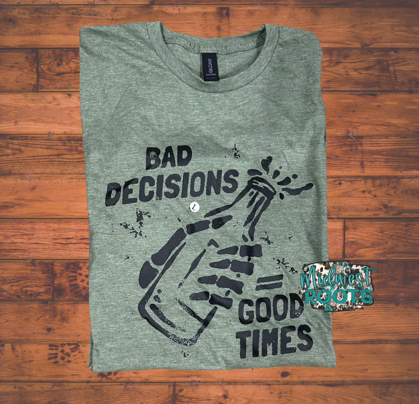 RTS Bad Decisions Good Times Top in Military Green