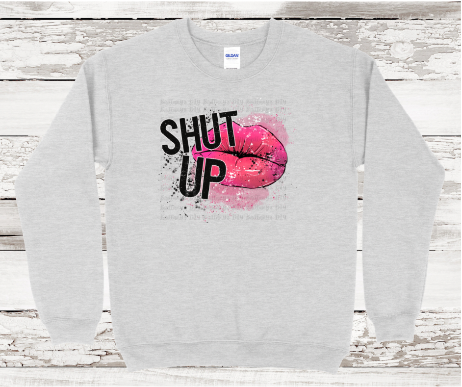 Shut Up Sublimation Print