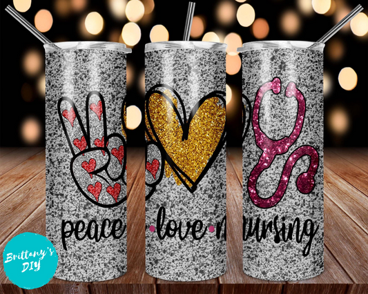 Peace Love Nursing Tumbler